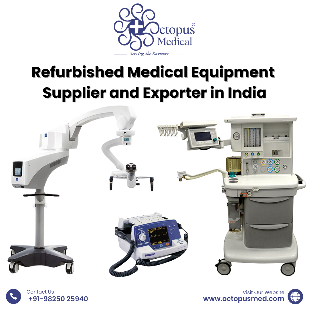 Refurbished Medical Equipment Supplier and Exporter in India - Octopus Medical